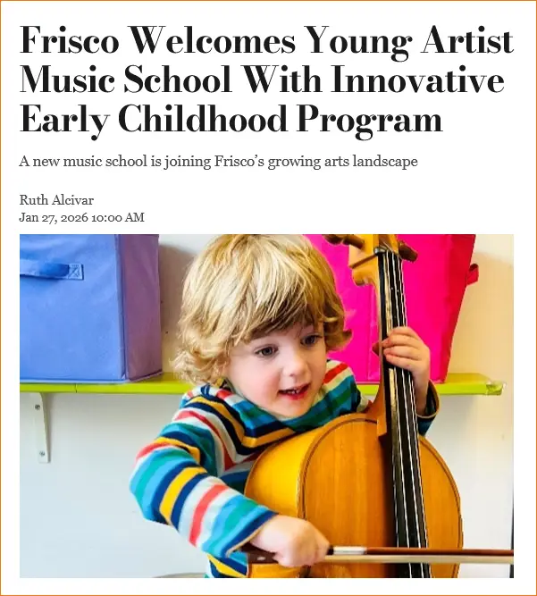 press-coverage-frisco-young-artist-music-school-tx Frisco Young Artist Music School With Innovative Early Childhood Program